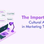 The Importance of Cultural Adaptation in Marketing Translation - VerboLabs